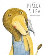 Ptáček a lev - Marianne Dubuc