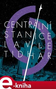 Centrální stanice - Lavie Tidhar