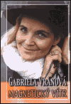 Magnetický vítr - Gabriela Vránová