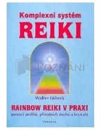 Komplexní systém Reiki - Walter Lübeck