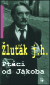 Ptáci od Jákoba - Josef Hrubý - Žluťák