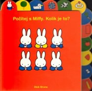 Počítej s Miffy. Kolik je to? - Dick Bruna