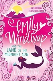 Emily Windsnap and the Land of the Midnight Sun - Liz Kesslerová