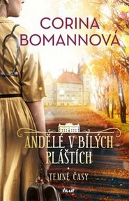 Andělé v bílých pláštích: Temné časy