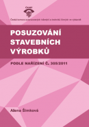 Posuzování stavebních výrobků podle nařízení č. 305/2011