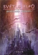 Světlo elfů-kniha 2 - Bernhard Hennen