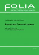 Smooth and F-smooth systems with applications to Covariant Quantum Mechanics