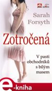 Zotročená - Sarah Forsythová