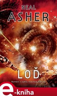 Loď - Neal Asher