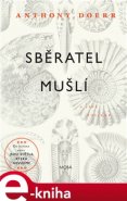 Sběratel mušlí - Anthony Doerr