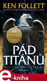 Století 1: Pád titánů - Ken Follett