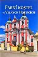 Farní kostel ve Velkých Hošticích