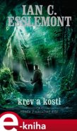 Krev a kosti - Ian C. Esslemont
