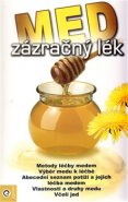 Med – zázračný lék