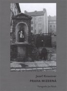 Praha mizerná - Josef Kroutvor