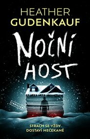 Noční host - Heather Gudenkauf