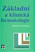 Základní a klinická farmakologie - Bertram G. Katzung