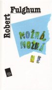 Možná, možná ne - Robert Fulghum
