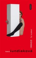 Imago.Ty trubko - Hana Lundiaková