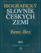 Biografický slovník českých zemí, 4. sešit (Bene-Bez) - kolektiv, Pavla Vošahlíková