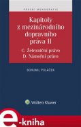 Kapitoly z mezinárodního dopravního práva II - Bohumil Poláček