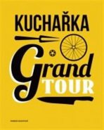 Kuchařka Grand Tour - Hannah Grantová