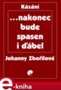 ... nakonec bude spasen i ďábel - Johanna Zbořilová