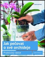 Jak pečovat o své orchideje - Jörn Pinske