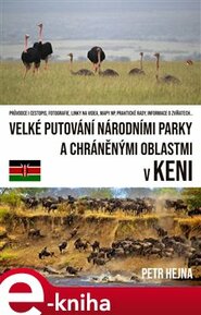 Velké putování národními parky a chráněnými oblastmi v Keni