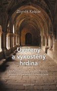 Uvařený a vykostěný hrdina - Zbyněk Kašpar