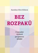 Bez rozpaků: O sexuální výchově pro pestrou mládež