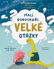 Malí dinosauři, velké otázky
