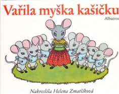 Vařila myška kašičku