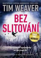 Bez slitování - Tim Weaver