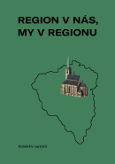 Region v nás, my v regionu