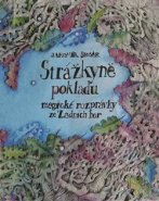 Strážkyně pokladu - Jaromír Šlosar