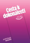 Cesta k dokonalosti (brož.)