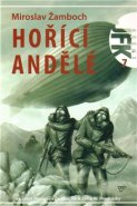 JFK 7 - Hořící andělé - Miroslav Žamboch, Jiří W. Procházka