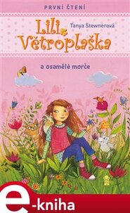 Lili Větroplaška a osamělé morče - Tanya Stewnerová