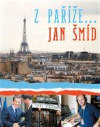Z Paříže - Jan Šmíd