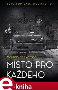 Místo pro každého - Maurizio de Giovanni