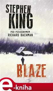 Blaze - Richard Bachman, Stephen King