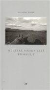 Některé mraky letí pomaleji - Miroslav Boček
