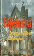 Tajemství kovového domu - Ellery Queen