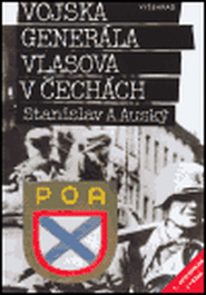 Vojska generála Vlasova v Čechách - Stanislav A. Auský