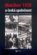 Mnichov 1938 a česká společnost - kol.