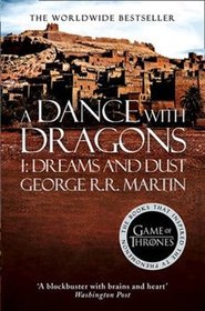 A Dance with Dragons, part1 Dreams and Dust VI. - George R.R. Martin