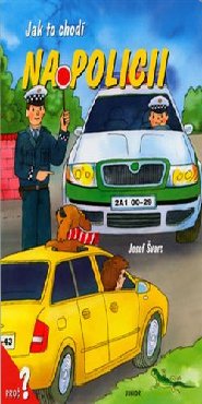 Jak to chodí na policii
