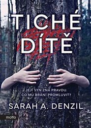 Tiché dítě - Sarah A. Denzil
