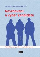 Navrhování a výběr kandidátů - Jan Outlý, Jan Prouza